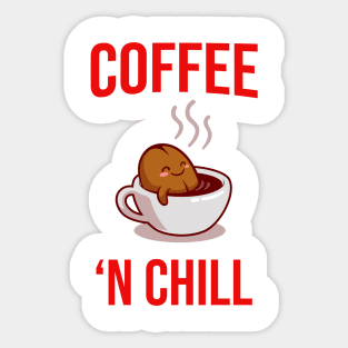 Coffee N' Chill Sticker